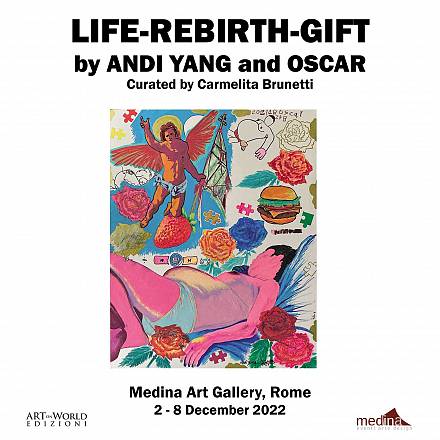Life-rebirth-gift by andi yang and oscar